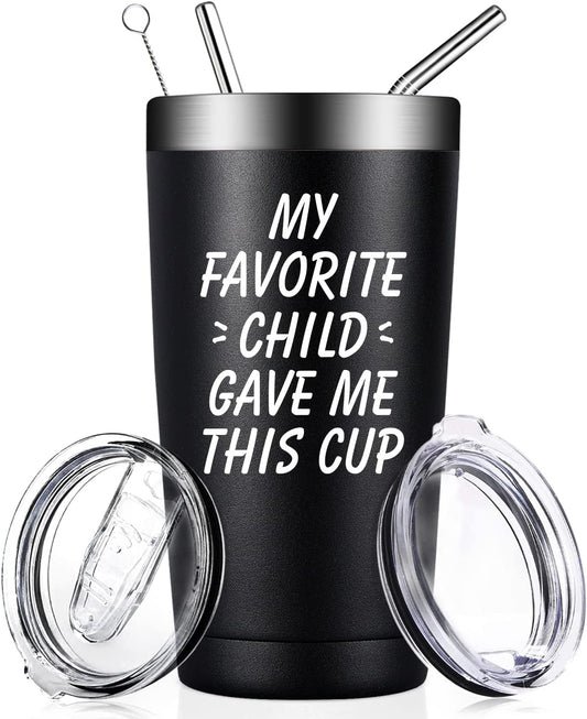 Gifts for Dad - My Favorite Child Gave Me This Cup - Novelty Birthday Gifts for Dad from Daughter Son Kids - Father'S Day, Christmas Giftsi for Dad, Parents, Grandpa, Men - Tumbler